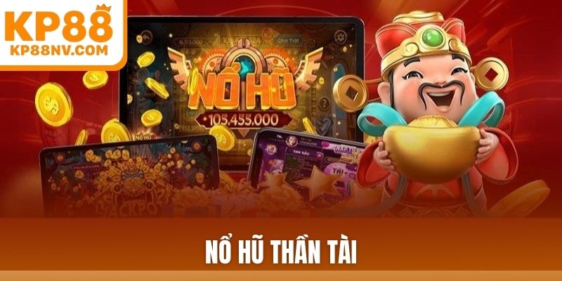 nổ hũ thần tài